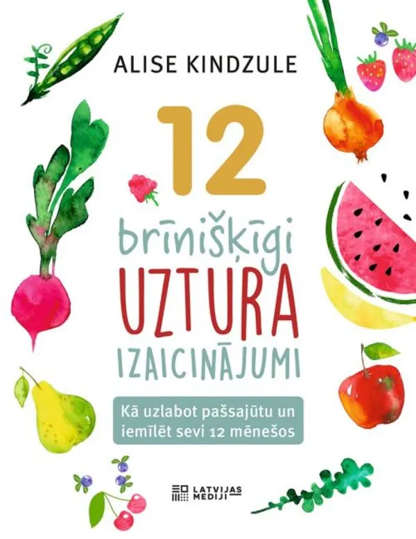 Grāmatas nosaukums: 12 brīnišķīgi uztura izaicinājumi